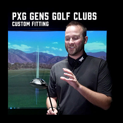 PXG GEN5 Golf Clubs Custom Fitting