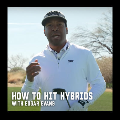 How To Hit Hybrids with Edgar Evans