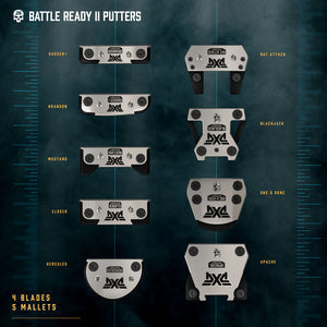 Battle Ready II Putters