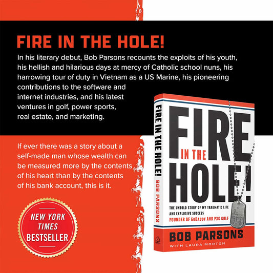 Fire in the Hole by Bob Parsons - PXG